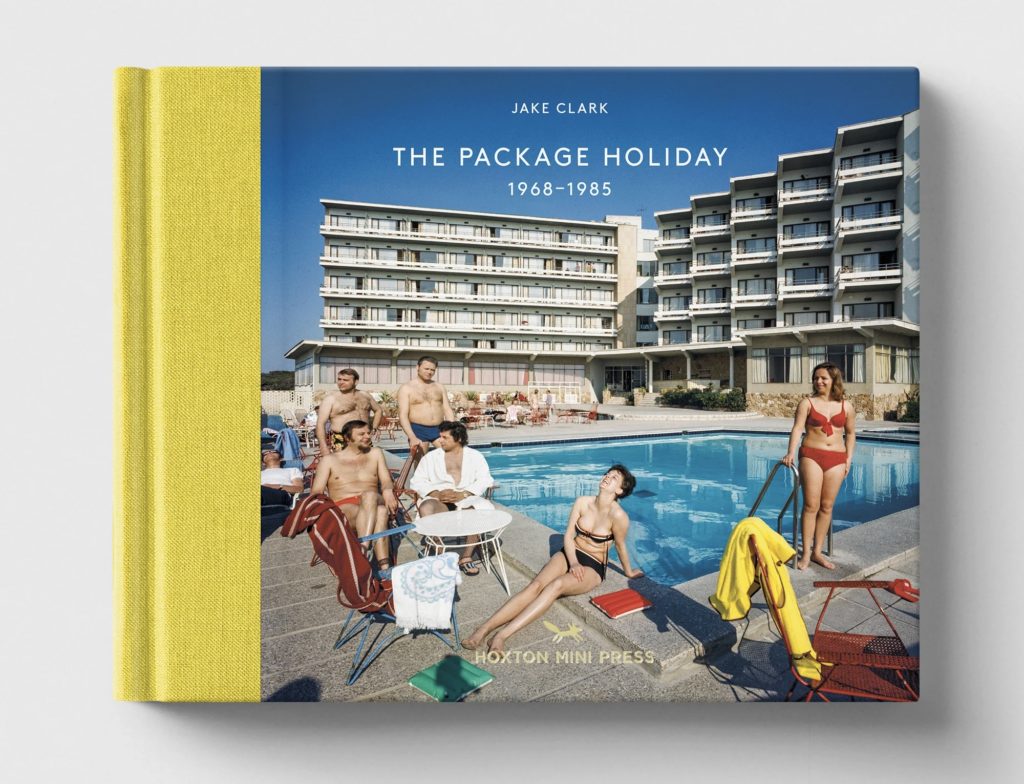 The Package Holiday : 1965 - 1985