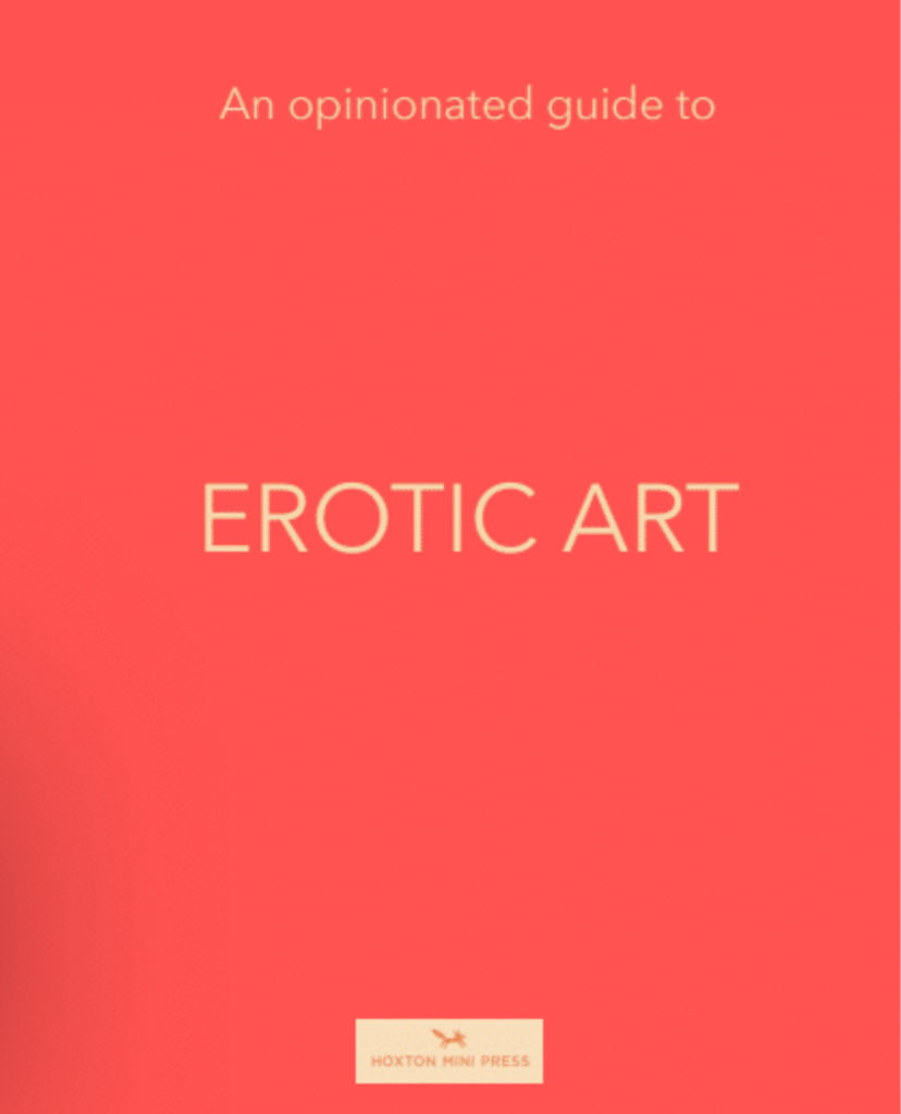 An Opinionated Guide to Erotic Art