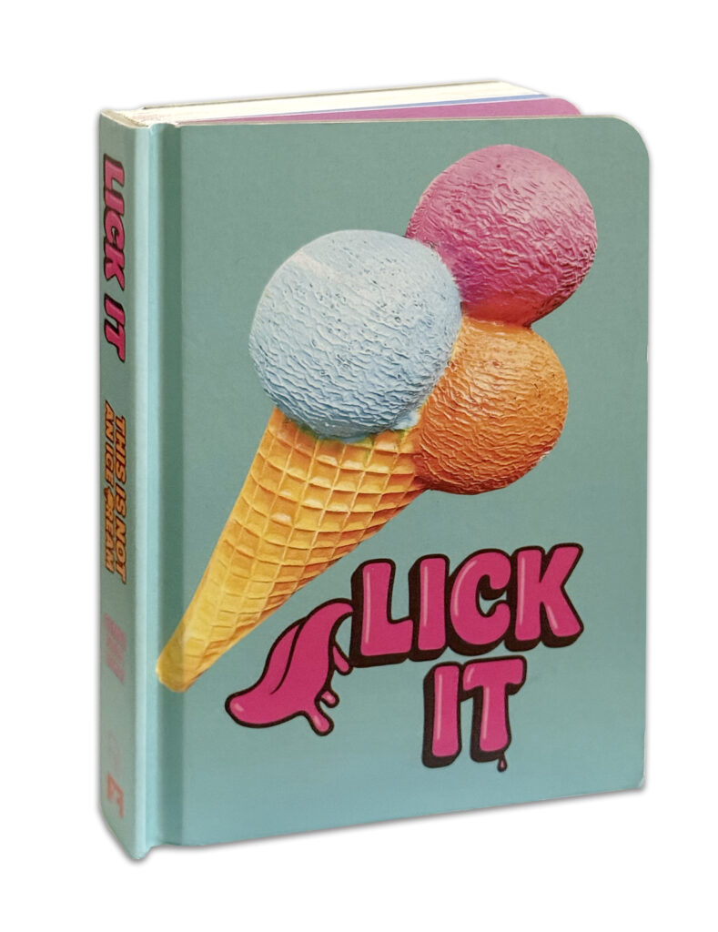 LICK IT-This is not an Ice Cream