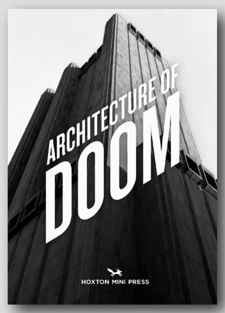 The Architecture of Doom